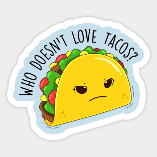 Tacos and humor Sticker